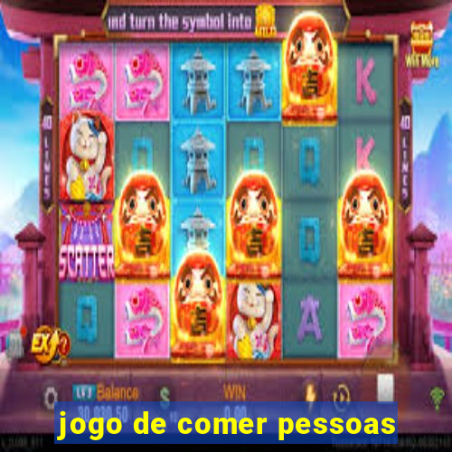 jogo de comer pessoas